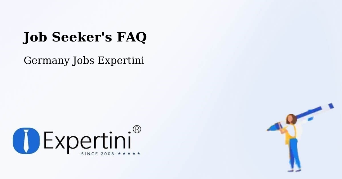 Job Seeker FAQ – Bisingen - Germany Jobs Expertini