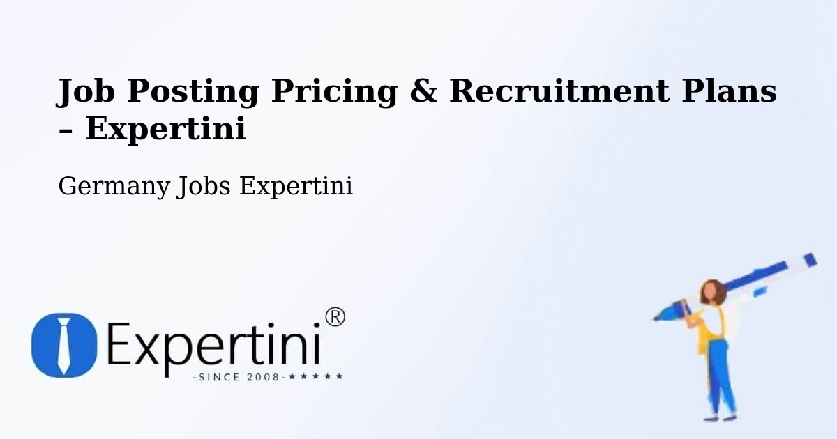 Job Posting Pricing & Recruitment Plans – Bisingen - Bisingen, Germany Jobs Expertini